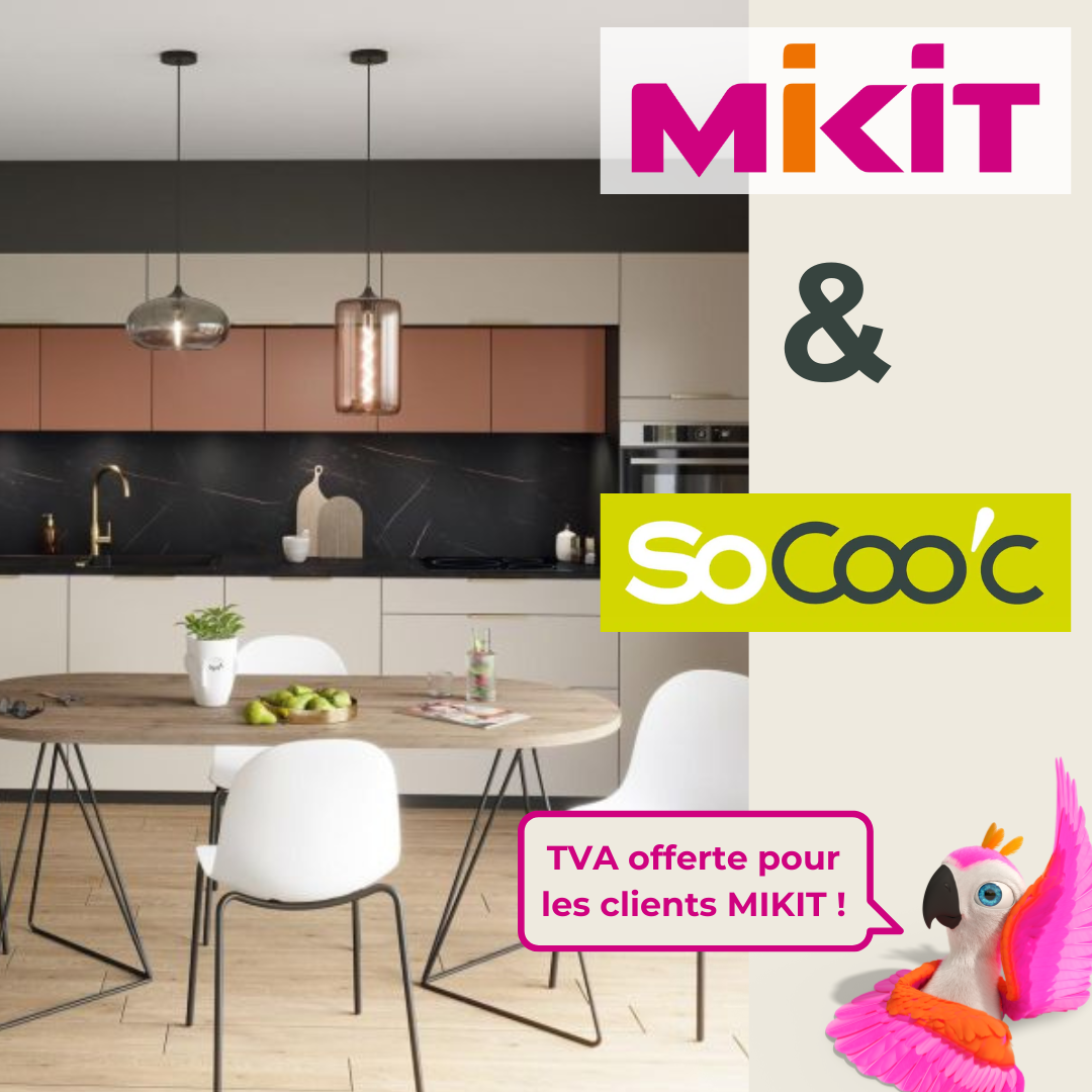 Dans le cadre de notre partenariat avec SoCoo'c, nos clients bénéficient d'une offre qui a tout bon ! Pour équiper votre maison Mikit, la TVA vous est offerte sur l'achat de votre cuisine.