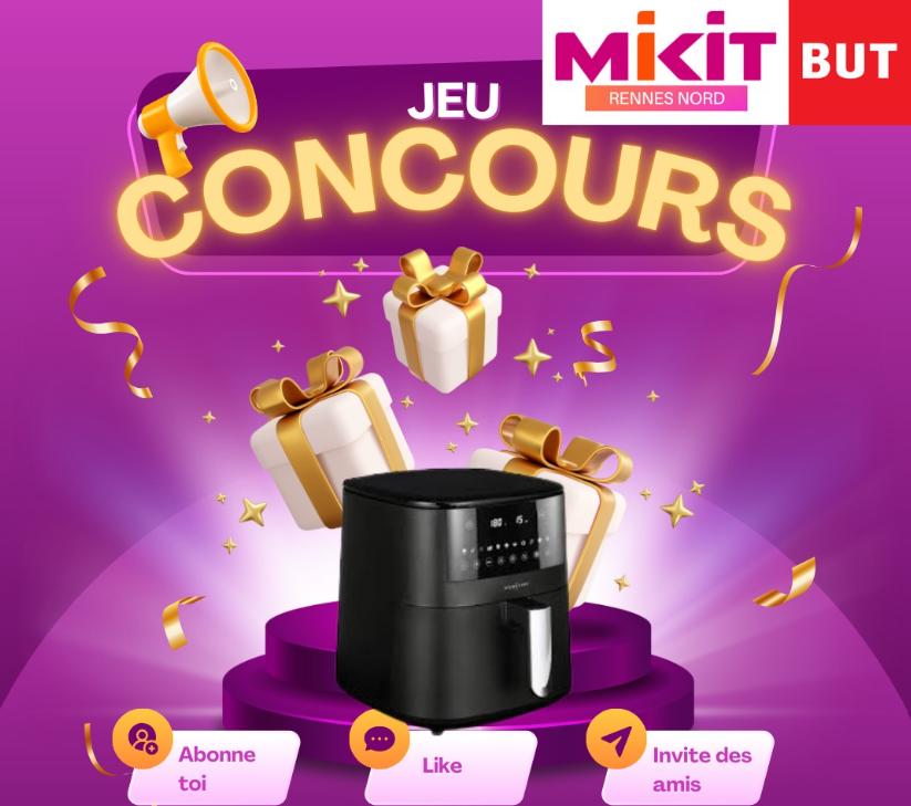 ðŸ”¥ðŸŽ‰ CONCOURS EXCEPTIONNEL MIKIT ET BUTðŸ”¥ðŸŽ‰ Gagnez un Air Fryer ! ðŸŽ